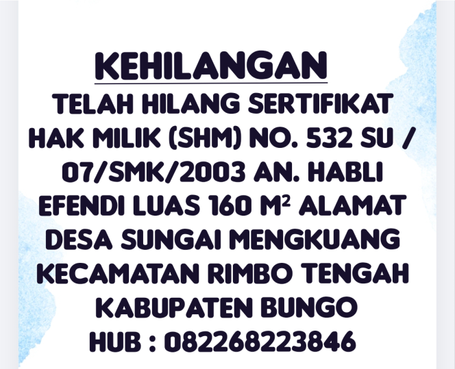 
 Iklan Kehilangan Sertifikat Hak Milik An. Habli Efendi